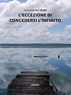 cover image of L'eccezione di concedersi l'infinito